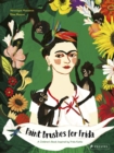 Paint Brushes for Frida : A Children's Book Inspired by Frida Kahlo - Book