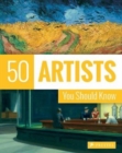 50 Artists You Should Know - Book