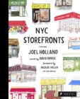 NYC Storefronts : Illustrations of the Big Apple's Best-Loved Spots - Book