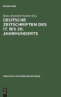 Deutsche Zeitschriften Des 17. Bis 20. Jahrhunderts - Book