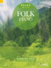 Relax with Folk Piano : 38 Beautiful Pieces - eBook
