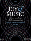 Joy of Music - Discoveries from the Schott Archives : Virtuoso and Entertaining Pieces for Piano - Book