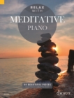 Relax with Meditative Piano : 40 Beautiful Pieces - eBook