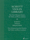 Schott Violin Library / Schott Violin Bibliothek : The Finest Baroque Sonatas for Violin and Basso Continuo / Die Schonsten Barocken Sonaten Fur Violine Und Basso Continuo - Book