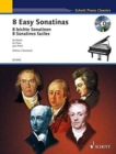 8 Easy Sonatinas / 8 Leichte Sonatinen / 8 Sonatines Faciles : From Clementi to Beethoven: for Piano / Von Clementi Bis Beethoven: Fur Klavier / De Clementi a Beethoven: Pour Piano - Book