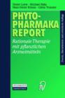 Phytopharmaka-Report : Rationale Therapie Mit Pflanzlichen Arzneimitteln - Book