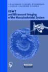 ESWT and Ultrasound Imaging of the Musculoskeletal System - Book