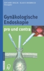 GYN Kologische Endoskopie Pro Und Contra - Book