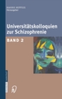 Universitatskolloquien Zur Schizophrenie : Band 2 - Book