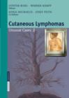 Cutaneous Lymphomas : Unusual Cases 2 - Book