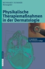 Physikalische Therapiemassnahmen in der Dermatologie - Book