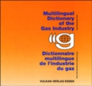 Multilingual Dictionary of the Gas Industry - Book