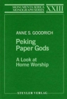Peking Paper Gods : A Look at Home Worship - Book