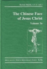 The Chinese Face of Jesus Christ: Volume 3a - Book