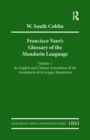 Francisco Varo's Glossary of the Mandarin Language : Vol. 1: An English and Chinese Annotation of the Vocabulario de la Lengua Mandarina Vol. 2: Pinyin and English Index of the Vocabulario de la Lengu - Book