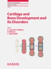 Cartilage and Bone Development and Its Disorders : 4th ESPE Advanced Seminar in Developmental Endocrinology, Stockholm, June-July 2010. - eBook