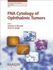 FNA Cytology of Ophthalmic Tumors - eBook
