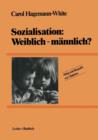 Sozialisation: Weiblich -- Mannlich? - Book