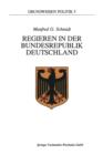 Regieren in Der Bundesrepublik Deutschland - Book
