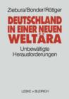 Deutschland in Einer Neuen Weltara : Die Unbewaltigte Herausforderung - Book
