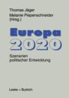 Europa 2020 : Szenarien Politischer Entwicklungen - Book