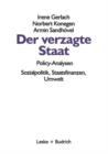 Der Verzagte Staat -- Policy-Analysen : Sozialpolitik, Staatsfinanzen, Umwelt - Book