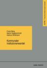 Kommunaler Institutionenwandel : Regionale Fallstudien Zum Ostdeutschen Transformationsprozess - Book