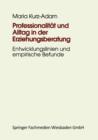 Professionalitat Und Alltag in Der Erziehungsberatung : Institutionelle Erziehungsberatung Im Prozess Der Modernisierung - Book