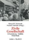 Zivile Gesellschaft : Entwicklung, Defizite Und Potentiale - Book