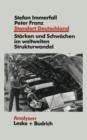 Standort Deutschland in Der Bewahrungsprobe : Seine Starken Und Schwachen Im Weltweiten Strukturwandel - Book