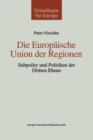 Die Europaische Union Der Regionen : Subpolity Und Politiken Der Dritten Ebene - Book