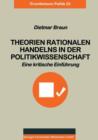 Theorien Rationalen Handelns in Der Politikwissenschaft : Eine Kritische Einfuhrung - Book