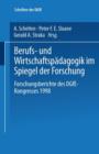 Berufs- Und Wirtschaftspadagogik Im Spiegel Der Forschung : Forschungsberichte Des Dgfe-Kongresses 1998 - Book