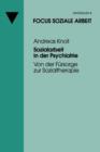 Sozialarbeit in Der Psychiatrie : Von Der Fursorge Zur Sozialtherapie - Book