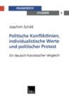 Politische Konfliktlinien, Individualistische Werte Und Politischer Protest : Ein Deutsch-Franzoesischer Vergleich - Book