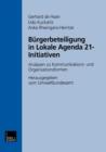 Burgerbeteiligung in Lokale Agenda 21-Initiativen : Analysen Zu Kommunikations- Und Organisationsformen - Book