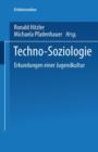 Techno-Soziologie : Erkundungen Einer Jugendkultur - Book