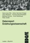 Datenreport Erziehungswissenschaft : Befunde Und Materialien Zur Lage Und Entwicklung Des Faches in Der Bundesrepublik - Book