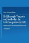 Einfuhrung in Theorien Und Methoden Der Erziehungswissenschaft - Book
