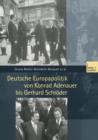 Deutsche Europapolitik Von Konrad Adenauer Bis Gerhard Schroeder - Book
