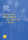 Burgerschaft, OEffentlichkeit Und Demokratie in Europa - Book