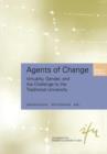 Agents of Change : Virtuality, Gender, and the Challenge to the Traditional University - Book