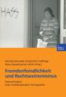 Fremdenfeindlichkeit Und Rechtsextremismus : Dokumentation Einer Multidisziplinaren Vortragsreihe - Book