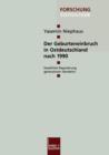 Der Geburteneinbruch in Ostdeutschland Nach 1990 : Staatliche Regulierung Generativen Handelns - Book