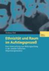 Ethnizitat Und Raum Im Aufstiegsprozess : Eine Untersuchung Zum Bildungsaufstieg in Der Zweiten Turkischen Migrantengeneration - Book