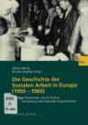 Die Geschichte Der Sozialen Arbeit in Europa (1900-1960) : Wichtige Pionierinnen Und Ihr Einfluss Auf Die Entwicklung Internationaler Organisationen - Book