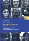 Europas Toechter : Traditionen, Erwartungen Und Strategien Von Frauenbewegungen in Europa - Book