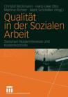 Qualitat in Der Sozialen Arbeit : Zwischen Nutzerinteresse Und Kostenkontrolle - Book
