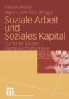 Soziale Arbeit Und Soziales Kapital : Zur Kritik Lokaler Gemeinschaftlichkeit - Book