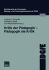 Kritik Der Padagogik -- Padagogik ALS Kritik - Book
